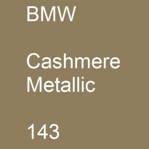 BMW, Cashmere Metallic, 143.